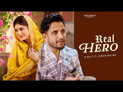 Real Hero – R Nait | New Punjabi Songs 2026 | Latest Punjabi Songs 2026