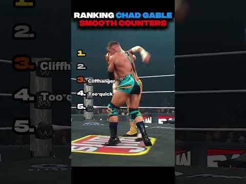 Ranking Chad Gable SMOOTH Counters
