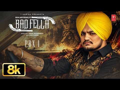 Badfella 8K Video Song | Sidhu Moose Wala | PBX 1 | Harj Nagra | Punjabi Song | T-Series