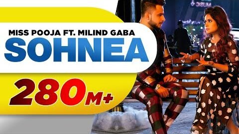 Sohnea (Full Song) | Miss Pooja Feat. Millind Gaba | Happy Raikoti | Superhit Punjabi Song