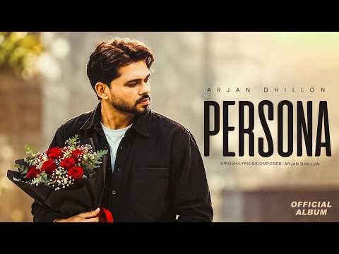 Persona (Official Album) Arjan Dhillon | Mxrci | Latest Punjabi Songs 2026