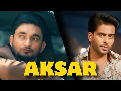 Aksar (Official Video) Sabi Bhinder Ft. Mankirt Aulakh | New Punjabi Song | Latest Punjabi Song |