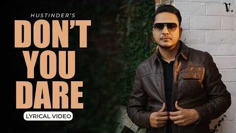 Don’t You Dare (Lyrical Video) Hustinder | Vintage Records | Latest Punjabi Songs
