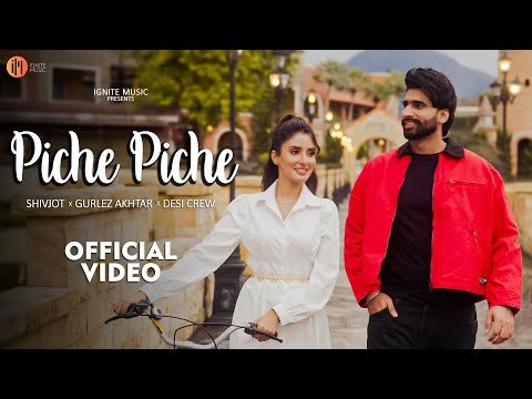 Piche Piche (Official Video) | Shivjot | Gurlez Akhtar | Desi Crew | Punjabi songs 2025