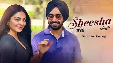 Sheesha – Satinder Sartaaj New Song | New Punjabi Song 2026 | Latest Punjabi Song #satindersartaaj
