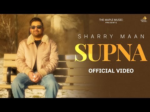 Supna (Official Video) Sharry Maan Rohdaari EP