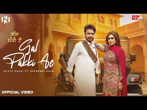 Gal Pakki Ae (Official VIdeo) – Mintu Dhuri | Sulakhni Kaur | Muggu Gupta | New Punjabi Song 2026