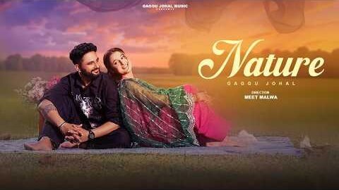 Nature (Official Video) Gaggu Johal | Vicky Dhaliwal | Kulshan Sandhu| Latest Punjabi Song 2026 |