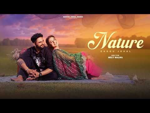 Nature (Official Video) Gaggu Johal | Vicky Dhaliwal | Kulshan Sandhu| Latest Punjabi Song 2026 |