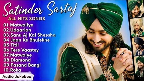 Best Satinder Sartaj all songs jukebox | punjabi songs | new punjabi songs 2026