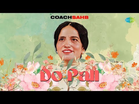 Do Pall | Asa Singh Mastana, Surinder Kaur | Coachsahb | Punjabi Remix Song | Latest Punjabi Song