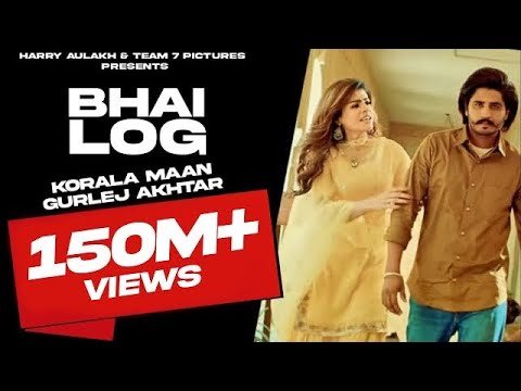 Korala Maan | Gurlej Akhter | Desi Cew | Bhai Log | 2024 | Team7picture