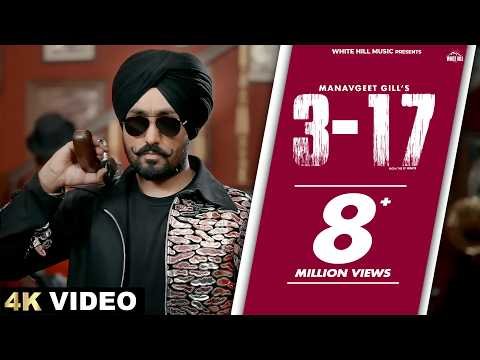 MANAVGEET GILL : 3-17 (Official Video) Sobit | Kanji Porh | Punjabi Songs 2024