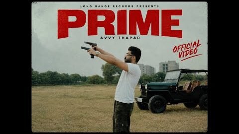 PRIME (Official Video) | Avvy Thapar | SYNC | New Punjabi Song 2026