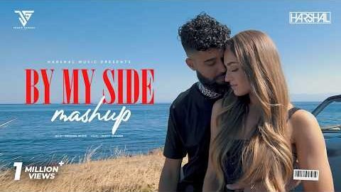 By My Side Mashup | Ap Dhillon | Sidhu Moose Wala | Harshal Music | New Punjabi Song 2026