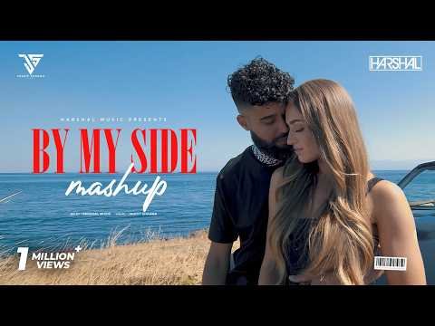 By My Side Mashup | Ap Dhillon | Sidhu Moose Wala | Harshal Music | New Punjabi Song 2026