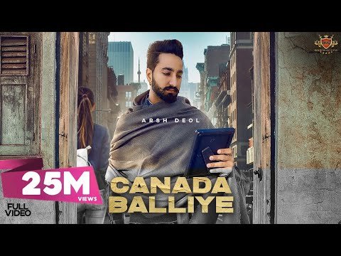 CANADA BALLIYE : Arsh Deol (Official Video) Sycostyle | Maninder Farmer | Latest Punjabi Songs