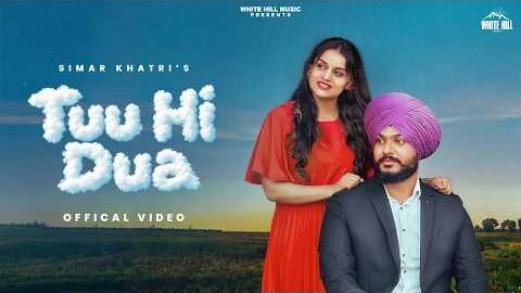 Tuu Hi Dua (Official Video) Simar Khatri | New Punjabi Romantic Song 2026 #latestpunjabsong