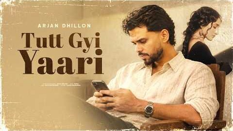 Tutt Gyi Yaari – Arjan Dhillon | Mxrci | New Punjabi Songs 2026 | Punjabi Sad Songs
