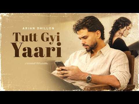 Tutt Gyi Yaari – Arjan Dhillon | Mxrci | New Punjabi Songs 2026 | Punjabi Sad Songs