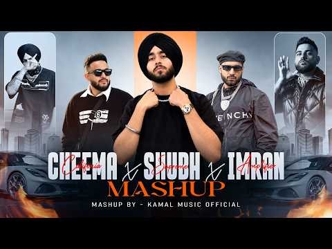 California Love X Supreme X Amplifier – Mashup | Cheema Y x Shubh x Imran Khan | Latest Punjabi Song