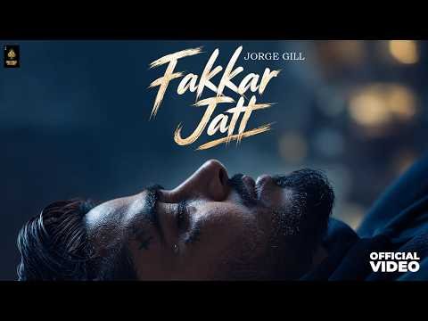 Fakkar Jatt (Official Video) Jorge Gill | Treff E | Punjabi song 2026|