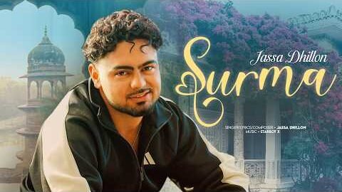 Surma | Jassa Dhillon (Official Song) Starboy x | Latest Punjabi Songs 2026