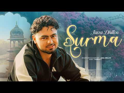 Surma | Jassa Dhillon (Official Song) Starboy x | Latest Punjabi Songs 2026