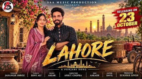 Lahore (Official Video) || Jahangir Imroz || New Punjabi Song 2026 ||  Saa Music Productions