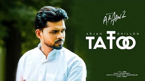 Tattoo | Arjan Dhillon New Song (Video) A For Arjan 2 | New Punjabi Song 2025 | Latest Songs 2025