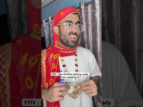 POV : Desi families getting ready for wedding |Nishchay verma #shaadi #comedy #funny #trendingshorts