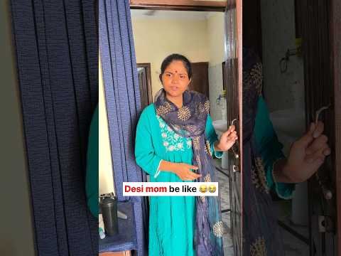 Desi mom be like 😂❤️🔥#mom #sister #viral #relatable #shorts #desi #youtubeshorts #memes