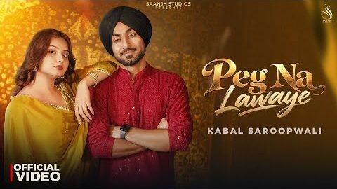 Peg Na Lawaye Official Video | Kabal Saroopwali | Jassi X | Letest Punjabi Songs 2026