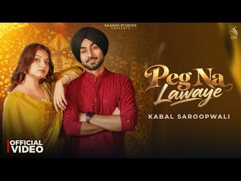Peg Na Lawaye Official Video | Kabal Saroopwali | Jassi X | Letest Punjabi Songs 2026