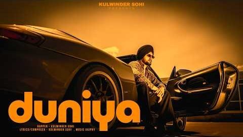Duniya | Kulwinder Sohi | Punjabi Song